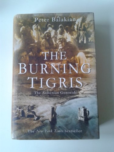 The Burning Tigris: The Armenian Genocide