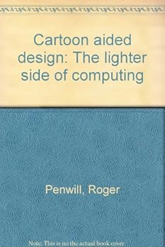 Unknown Binding Cartoon aided design: The lighter side of computing Book