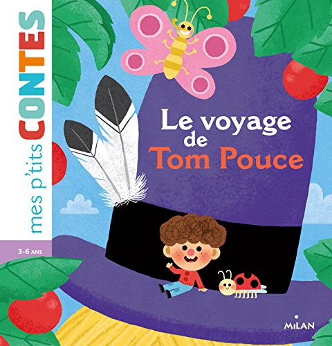 Télécharger Le voyage de Tom Pouce (Mes p'tits contes) PDF Ebook En Ligne