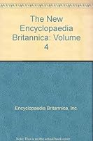 The New Encyclopaedia Britannica: Volume 4 B00CF6V1LO Book Cover