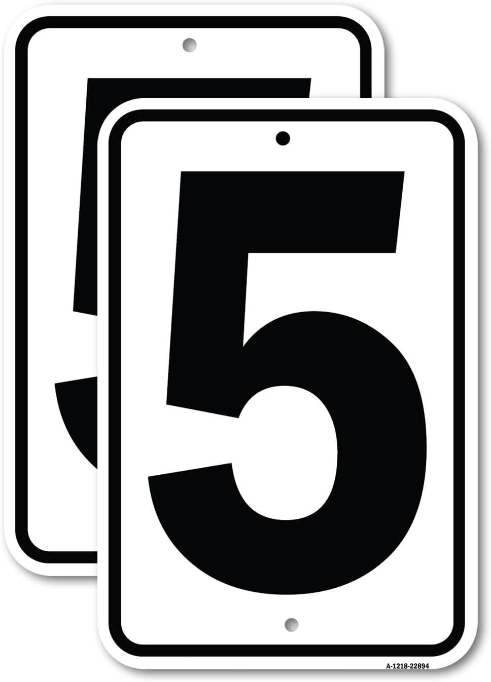 Sign with Number 5 | 12" X 18" Heavy-Gauge Aluminum Rust Proof Parking Sign | Protect Your Business & Municipality | Made in The USA