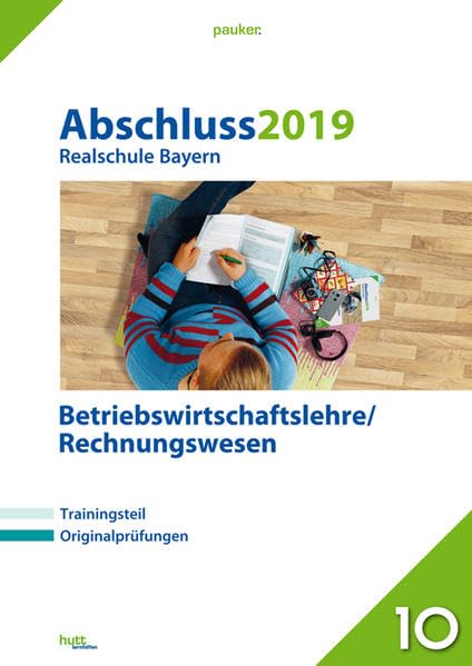 Abschluss 2019 - Realschule Bayern Betriebswirtschaftslehre/Rechnungswesen: Originalprüfungen mit Trainingsteil (pauker.)