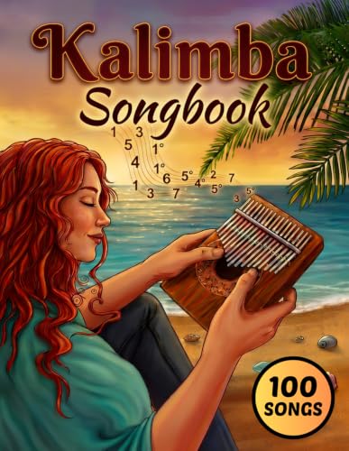 Kalimba Songbook: 100 Popular Hits in 7 Genres with Online Videos: Music Book for Beginners with Easy Number & Letter Tabs