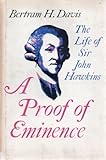 A proof of eminence;: The life of Sir John Hawkins