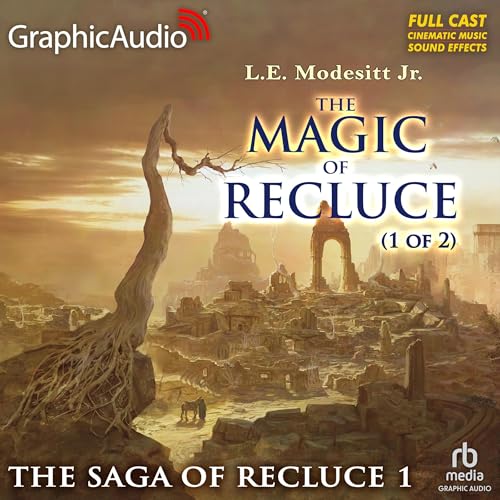 The Magic of Recluce (1 of 2) [Dramatized Adaptation] by L. E. Modesitt Jr. episode artwork