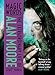 Magic Words: The Extraordinary Life of Alan Moore
