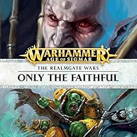 Only the Faithful: Age of Sigmar
