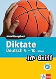 realschule jestetten  Klett Diktate im Griff Deutsch 5.-10. Klasse: Mein Übungsbuch für Gymnasium und Realschule