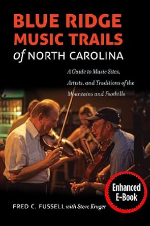 Blue Ridge Music Trails of North Carolina: A Guide to Music Sites, Artists, and Traditions of the Mountains and Foothills New Edition book cover