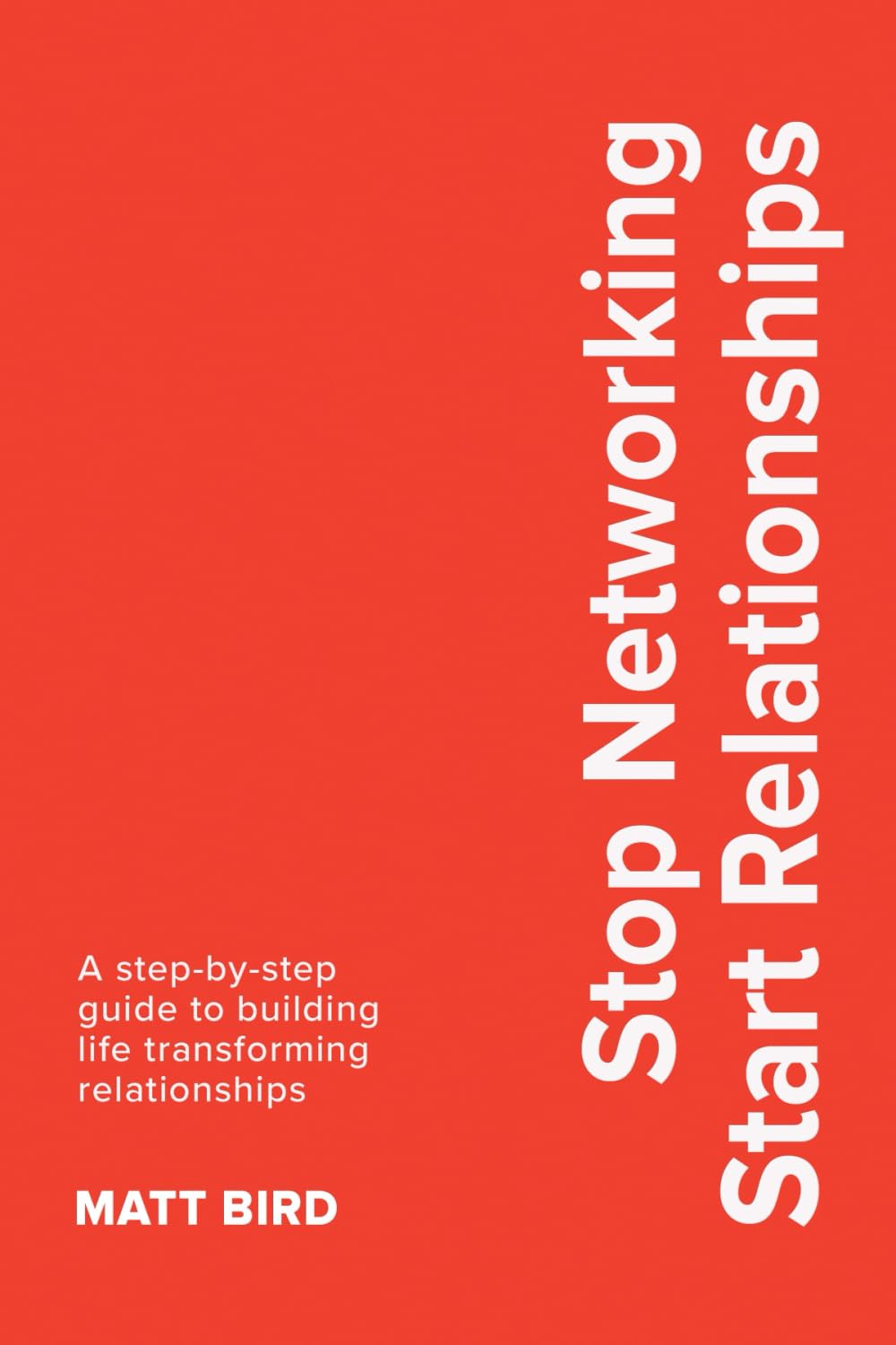Stop Networking Start Relationships (#BuiltNotBorn Pocketbook Series)