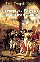 La campagne d'Égypte - une affaire de santé 2358150630 Book Cover