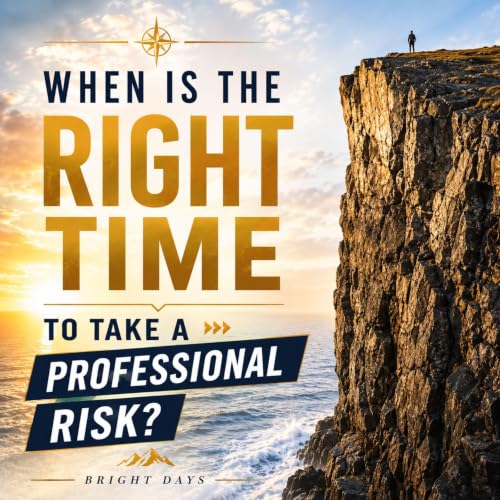 When Is the Right Time to Take a Professional Risk? Audiolibro Por bright days arte de portada