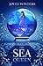 The Sea Queen (The Dark Queens Book 1)