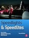 Speedlights & Speedlites: Creative Flash Photography at Lightspeed, Second Edition