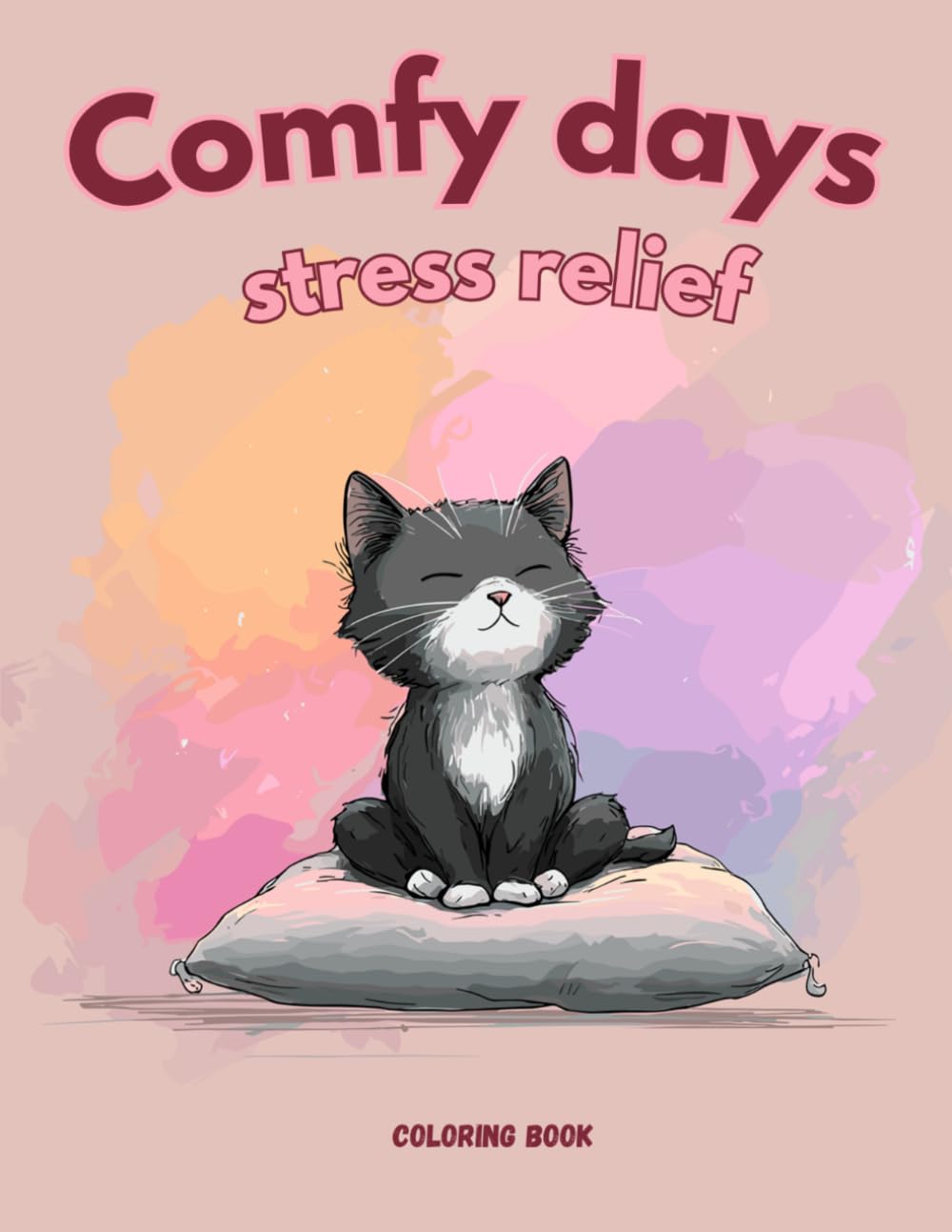 Comfy days stress relief: Coloring book, Cozy Designs for Teens and Adults