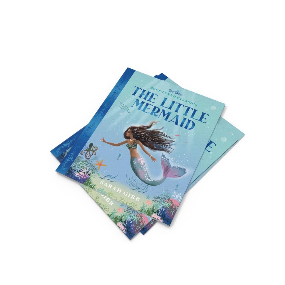 The Little Mermaid: A beautifully illustrated, magical retelling of one of Hans Christian Andersen's most beloved classic children's fairy tales – the perfect book for kids