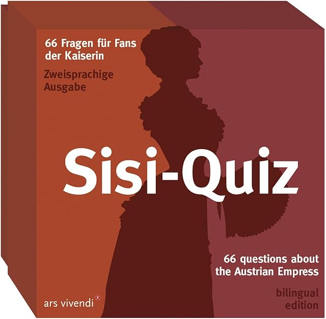 Sisi-Quiz (zweisprachig englisch/deutsch): 66 Fragen für Fans der Kaiserin / 66 Questions about the Austrian Empress