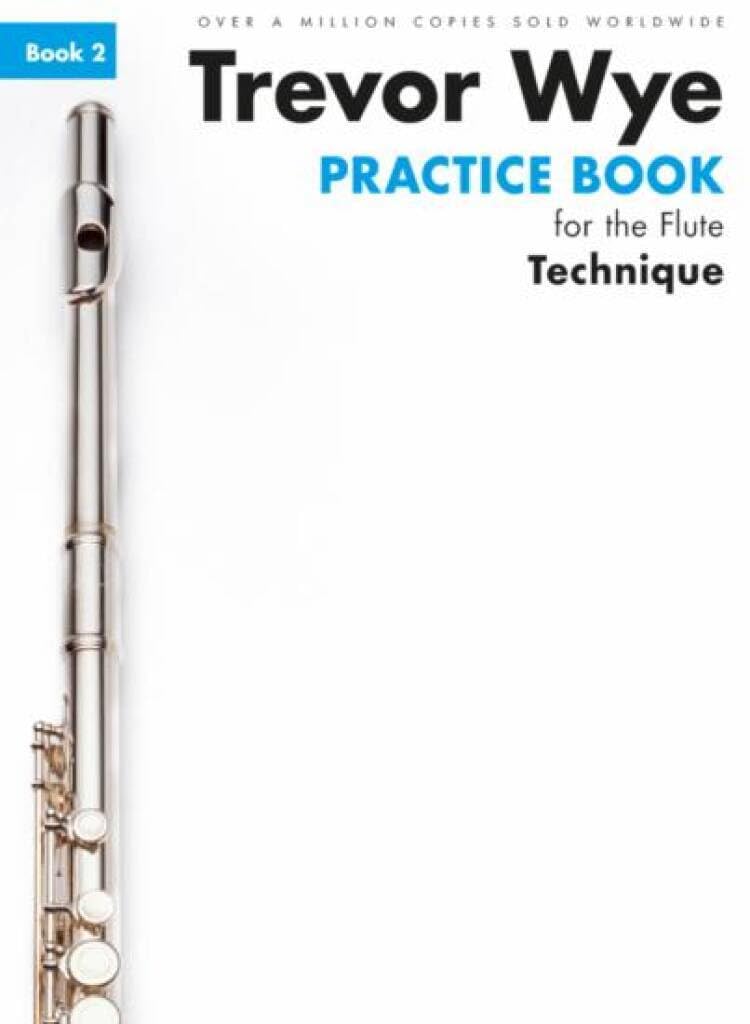 Trevor Wye Practice Book For The Flute Book 2.: Book 2 - Technique