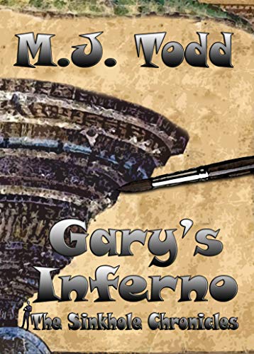 Gary's Inferno (The Sinkhole Chronicles Book 2)