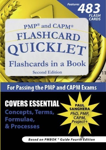 PMP and CAPM Flashcard Quicklet, Second Edition: Flashcards in a Book for Passing