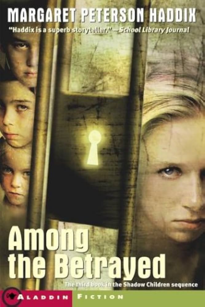 Among the Betrayed (Shadow Children, Book 3): Margaret