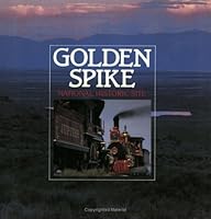 Golden Spike National Historic Site 091140886X Book Cover