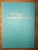 Rekonstruktion und relative Chronologie: Akten der VIII. Fachtagung der Indogermanischen Gesellschaft, Leiden, 31. August-4. September 1987 (Innsbrucker Beitrage zur Sprachwissenschaft) 3851246136 Book Cover