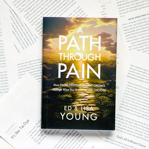 Image of A Path through Pain: How Faith Deepens and Joy Grows through What You Would Never Choose