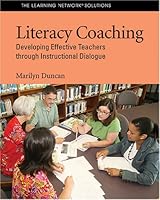 Literacy Coaching: Developing Effective Teachers Through Instructional Dialogue 1572748656 Book Cover