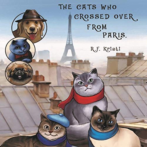 The Cats Who Crossed Over from Paris -- R. F. Kristi episode artwork