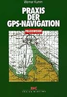 Praxis der GPS- Navigation. 376881016X Book Cover