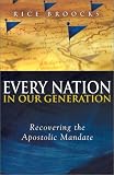 Every Nation In Our Generation: Recovering the Apostolic Mandate