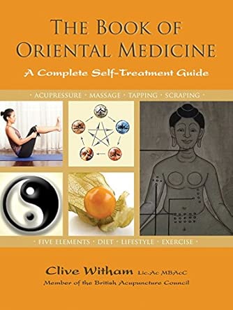 The Book of Oriental Medicine: A Complete Self-Treatment Guide-Wow! eBook