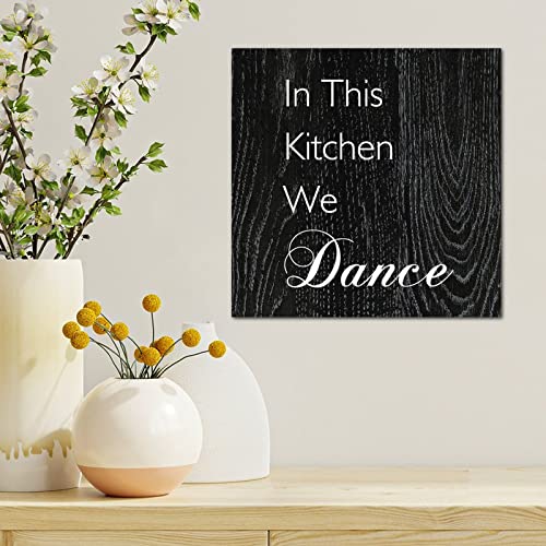 Tollyee Wooden Wall Signs With Saying In This Kitchen We Dance Decorative Wood Signs Plaques Positive Word Quote Wood Sign For Home Cabin Front Door Outdoor Decoration 16X16In #TOP6