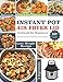 Produktbild Instant t ir Fryer Lid Cookbook for Beginners: Quick Essential DIRTY, LAZY, Affordable, Healthy, Delicious and Easy to Lose Weight Recipes for Smart People To Make Fry, Bake,& Roast
