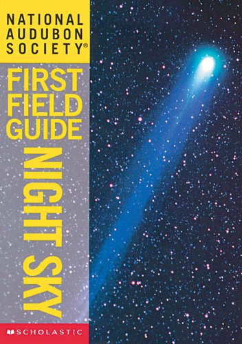 National Audubon Society First Field Guide: Night Sky (Audubon Guides)