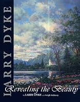 Larry Dyke: Revealing the Beauty 0805421408 Book Cover
