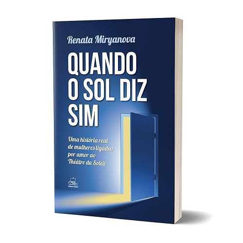 Quando o sol diz sim: uma História Real de Mulheres Ligadas por Amor ao Théâtre du Soleil