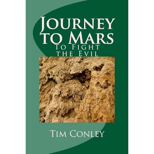 Journey to Mars: To Fight the Evil Audiolibro Por Tim Conley arte de portada