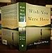 Wish You Were Here