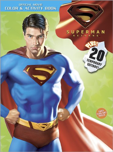 Superman Returns Color & Activity Book: With temporary tattoos: Siegel ...