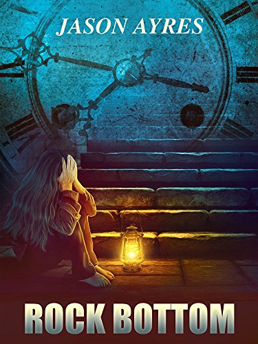Rock Bottom (The Time Bubble Book 8)