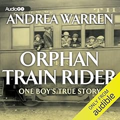 Orphan Train Rider Audiolibro Por Andrea Warren arte de portada