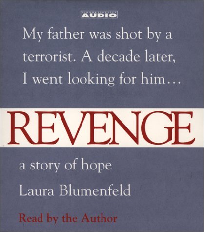 Revenge: A Story of Hope by Laura Blumenfeld (2002-04-01)