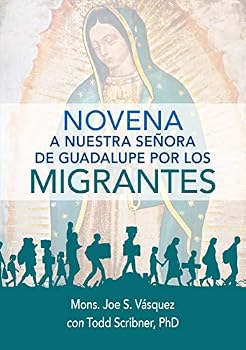 Paperback Novena a Nuestra Se?ora de Guadalupe Por Los Migrantes [Spanish] Book