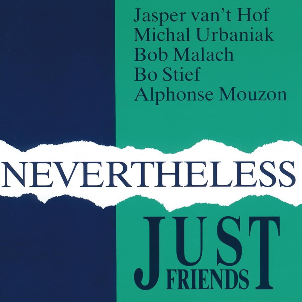 Just Friends - Nevertheless