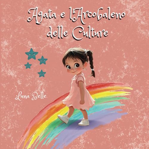 Agata e l'Arcobaleno delle Culture: Una Storia di Amicizia e Scoperta Culturale