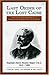 Last Order of the Lost Cause: The True Story of a Jewish Family in the 'Old South': Raphael Jacob Moses, Major C.S.A., 1812-1893