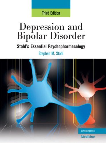 Depression and Bipolar Disorder: Stahl's Essential Psychopharmacology, 3rd edition