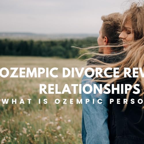 The Ozempic Divorce: Why Rapid Weight Loss is Rewiring Our Relationships